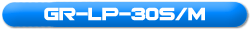 GR-LP-30S/M